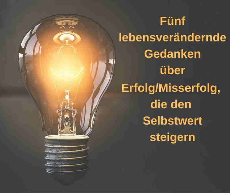 5 Mindhacks über Erfolg und für mehr Selbstwert